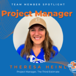 Team Member Spotlight on Theresa Heinl